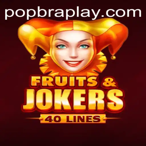 FruitsAndJokers40: O Novo Fenômeno no Universo dos Games