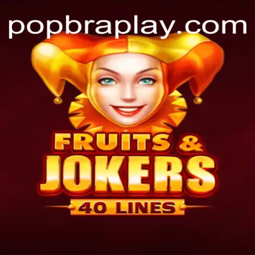 FruitsAndJokers40: O Novo Fenômeno no Universo dos Games